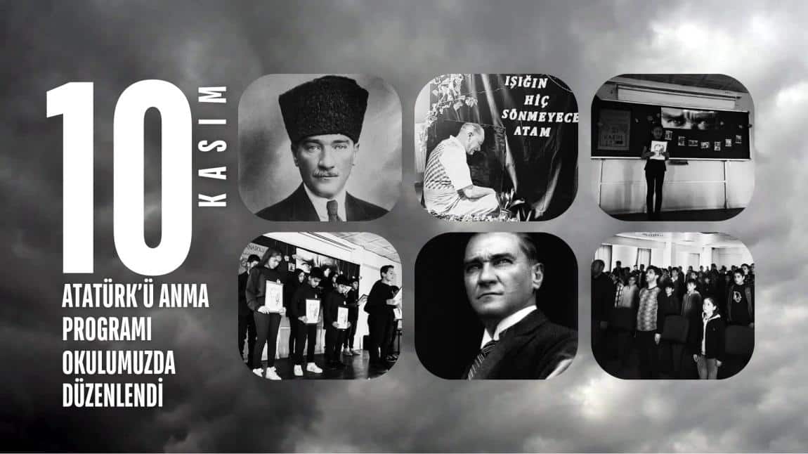 10 Kasım Atatürk'ü Anma Programı Okulumuzda Düzenlendi